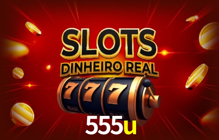 Benefícios da Conta 555u