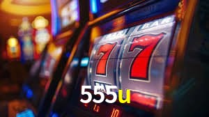 Recursos de Bônus 555u